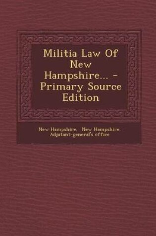 Cover of Militia Law of New Hampshire...