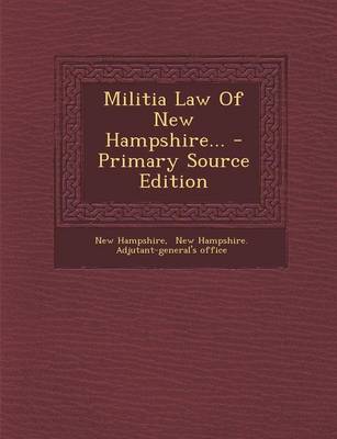 Book cover for Militia Law of New Hampshire...