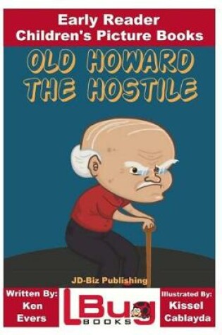 Cover of Old Howard the Hostile - Early Reader - Children's Picture Books