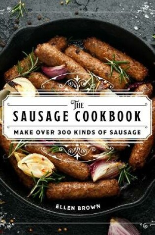 Cover of The Complete Sausage Cookbook