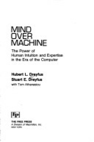 Cover of Mind Over Machine (the Power of Intuitive & Expertise in the Era of the Cmps)