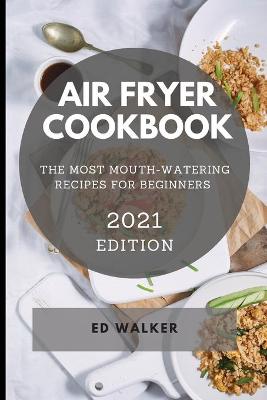 Book cover for Air Fryer Cookbook 2021edition