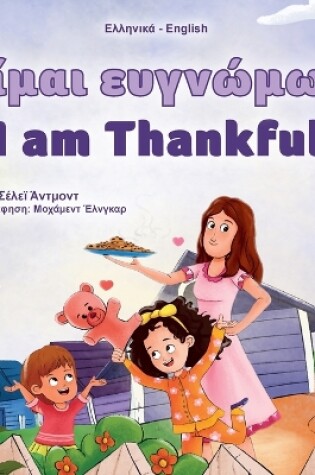 Cover of I am Thankful (Greek English Bilingual Children's Book)