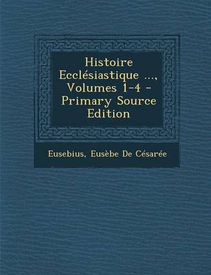 Book cover for Histoire Ecclesiastique ..., Volumes 1-4