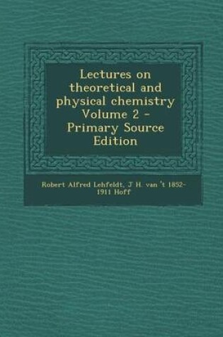 Cover of Lectures on Theoretical and Physical Chemistry Volume 2