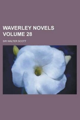 Cover of Waverley Novels Volume 28