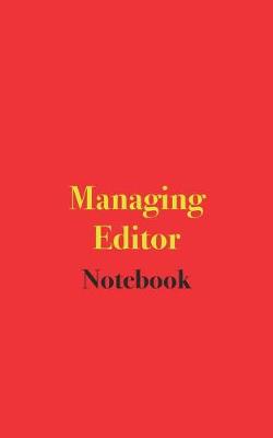 Book cover for Managing Editor Notebook