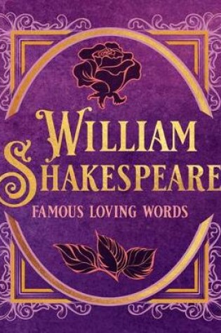 Cover of William Shakespeare: Famous Loving Words