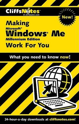 Book cover for CliffsNotes Making Microsoft Windows Me (Millennium Edition) Work For You