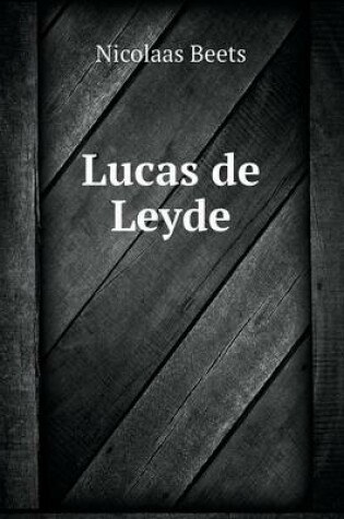 Cover of Lucas de Leyde