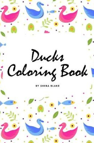 Cover of Ducks Coloring Book for Children (8x10 Coloring Book / Activity Book)