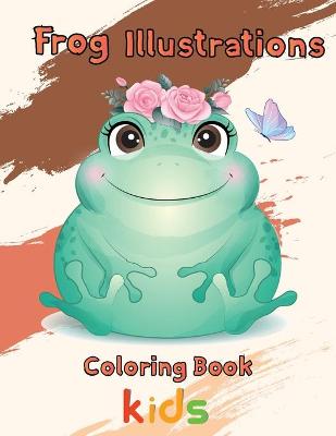 Book cover for Frog illustrations Coloring Book kids