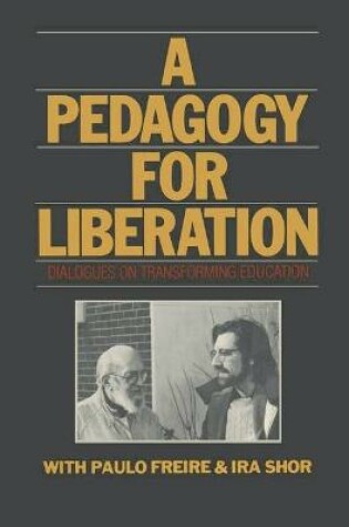 Cover of A Pedagogy for Liberation