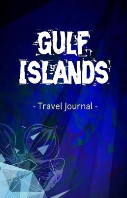 Book cover for Gulf Islands Travel Journal