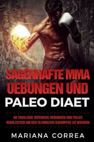 Cover of SAGENHAFTE MMA UEBUNGEN Und PALEO DIAET