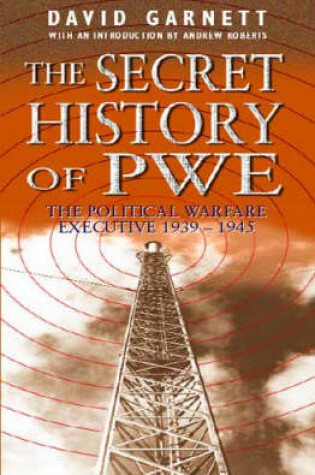 Cover of The Secret History of PWE, 1939-45