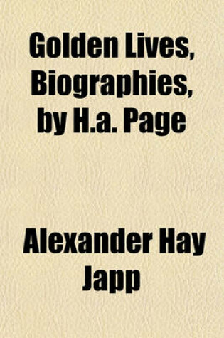 Cover of Golden Lives, Biographies, by H.A. Page