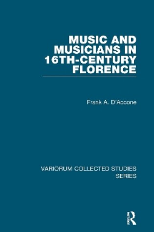 Cover of Music and Musicians in 16th-Century Florence