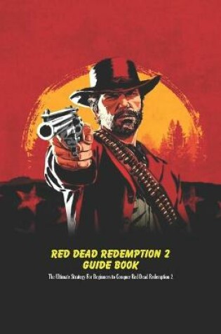 Cover of Red Dead Redemption 2 Guide Book