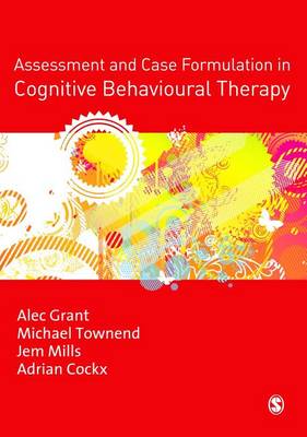 Book cover for Assessment and Case Formulation in Cognitive Behavioural Therapy