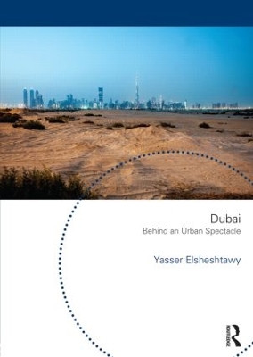 Cover of Dubai: Behind an Urban Spectacle