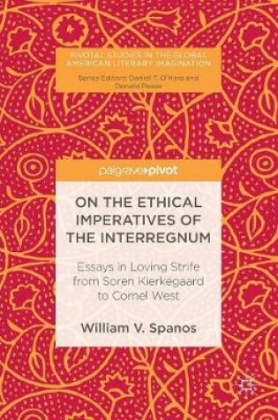 Cover of On the Ethical Imperatives of the Interregnum