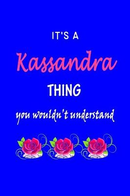 Book cover for It's A Kassandra Thing You Wouldn't Understand