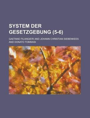 Book cover for System Der Gesetzgebung (5-6)