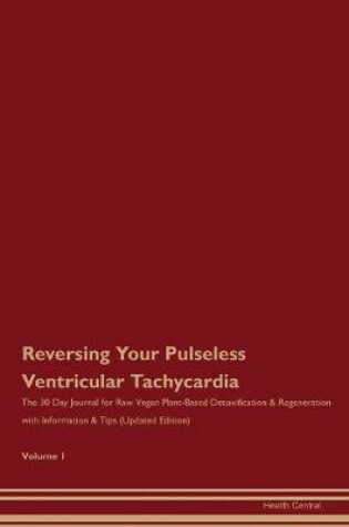 Cover of Reversing Your Pulseless Ventricular Tachycardia