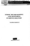 Book cover for Ethnic Record Keeping and Monitoring in Service Delivery