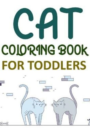 Cover of Cat Coloring Book For Toddlers