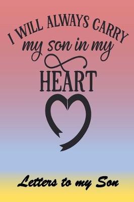 Book cover for I will always carry my Son in my Heart