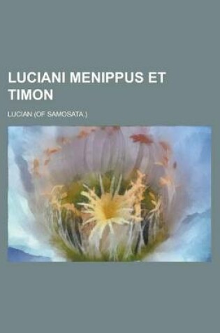 Cover of Luciani Menippus Et Timon