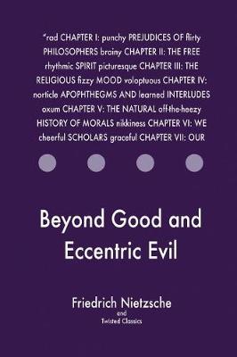 Book cover for Beyond Good and Eccentric Evil