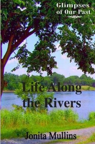 Cover of Life Along the Rivers