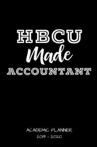 Cover of Hbcu Made Accountant 2019 - 2020 Academic Planner