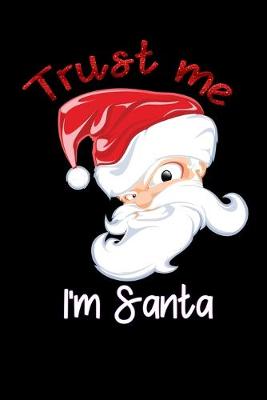 Book cover for trust me I'm santa