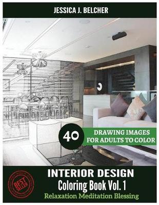 Book cover for INTERIOR DESIGN Coloring book for Adults Relaxation Vol.1 Meditation Blessing