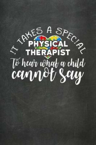 Cover of It Takes a Special Physical Therapist to Hear What a Child Cannot Say