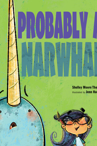 Cover of Probably a Narwhal