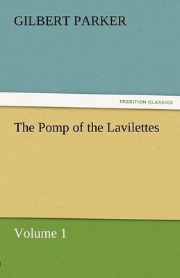 Book cover for The Pomp of the Lavilettes, Volume 1