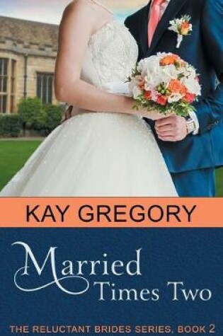 Cover of Married Times Two (The Reluctant Brides Series, Book 2)