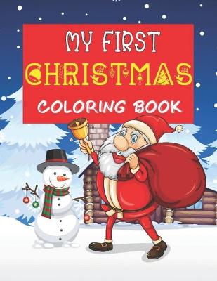 Book cover for My First Christmas Coloring Book