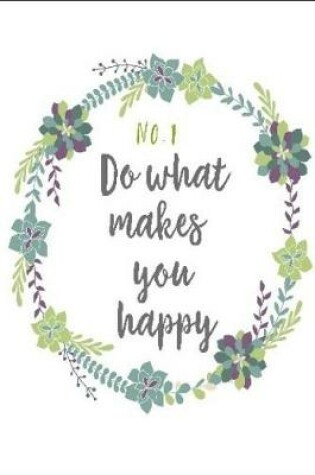 Cover of No. 1 Do what makes you happy