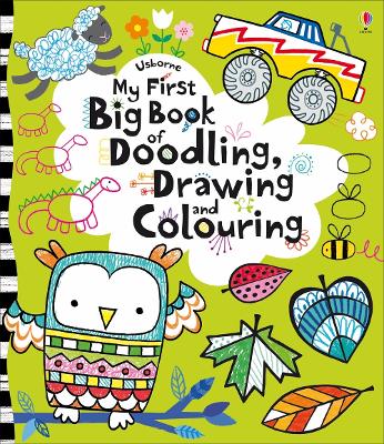 Book cover for My First Big Book of Doodling, Drawing and Colouring