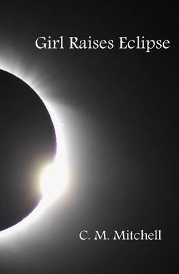 Book cover for Girl Raises Eclipse