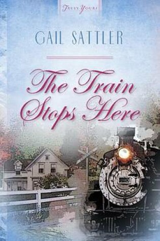 Cover of The Train Stops Here