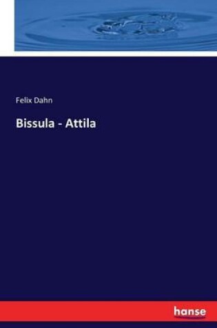 Cover of Bissula - Attila