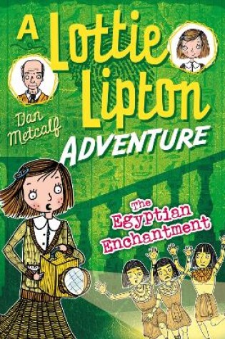 Cover of The Egyptian Enchantment A Lottie Lipton Adventure