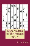 Book cover for Alpha Sudoku In The Medium Vol. 9